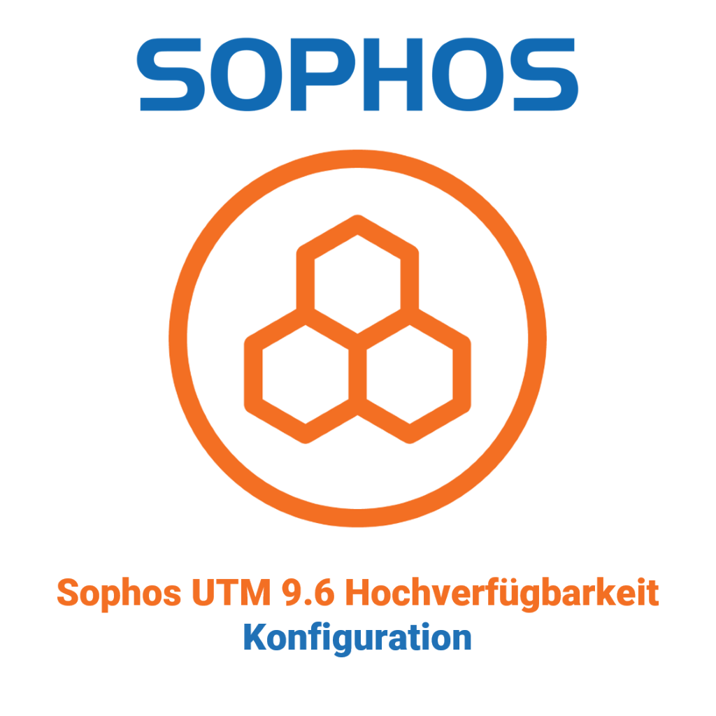 Sophos UTM 9.6 Hochverfügbarkeit-Konfiguration