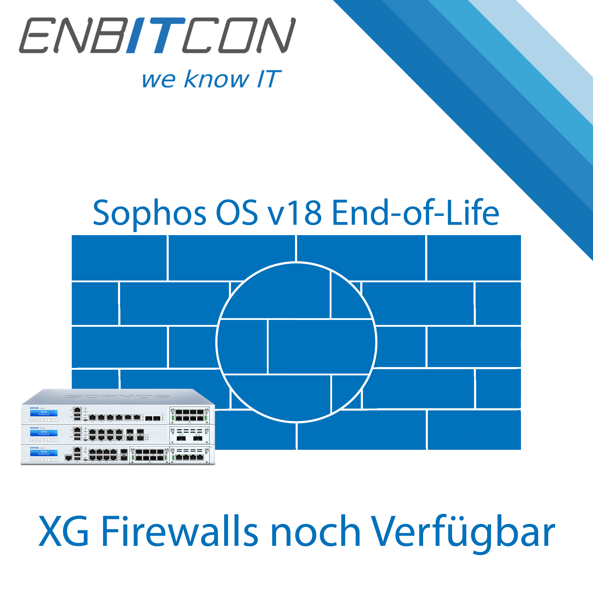 End of Life für Sophos Firewall OS v18, Restposten XG Firewalls verfügbar